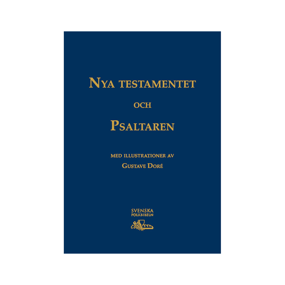 Storstilsbibeln NT & Psaltaren i Guldsnitt (inbunden) Stiftelsen Svenska Folkbibeln,