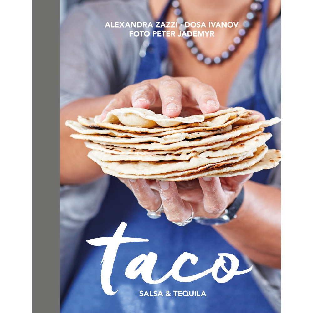 Taco, salsa & tequila (bok, halvklotband) Alexandra Zazzi