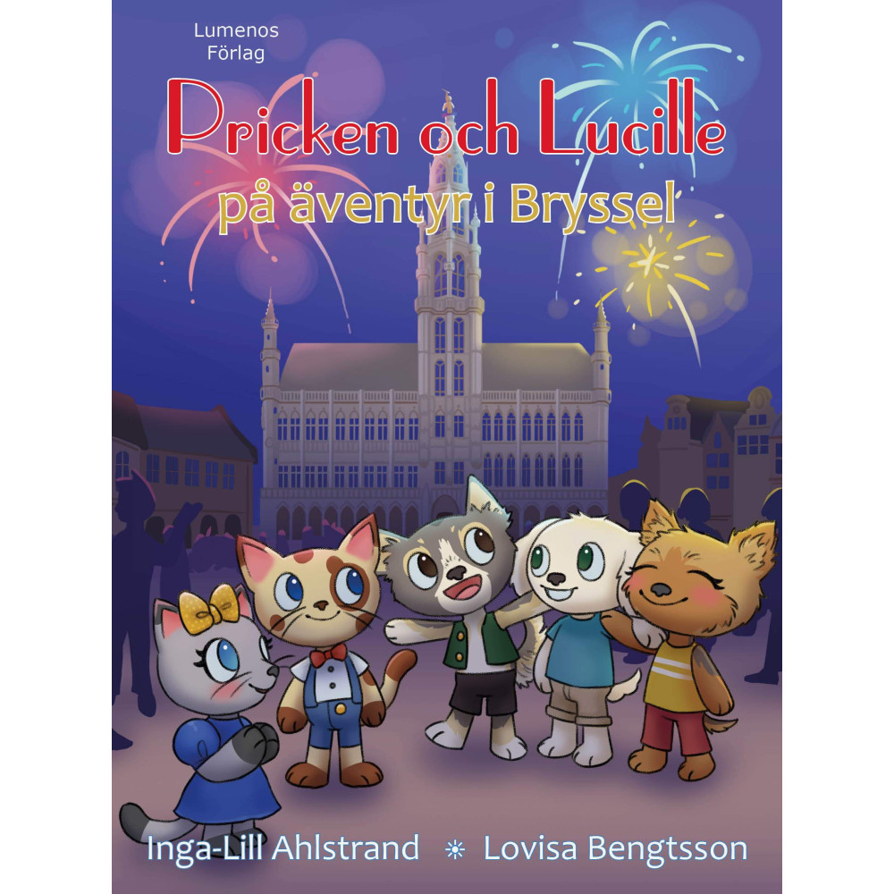 Pricken och Lucille på äventyr i Bryssel (inbunden) Inga-Lill Ahlstrand