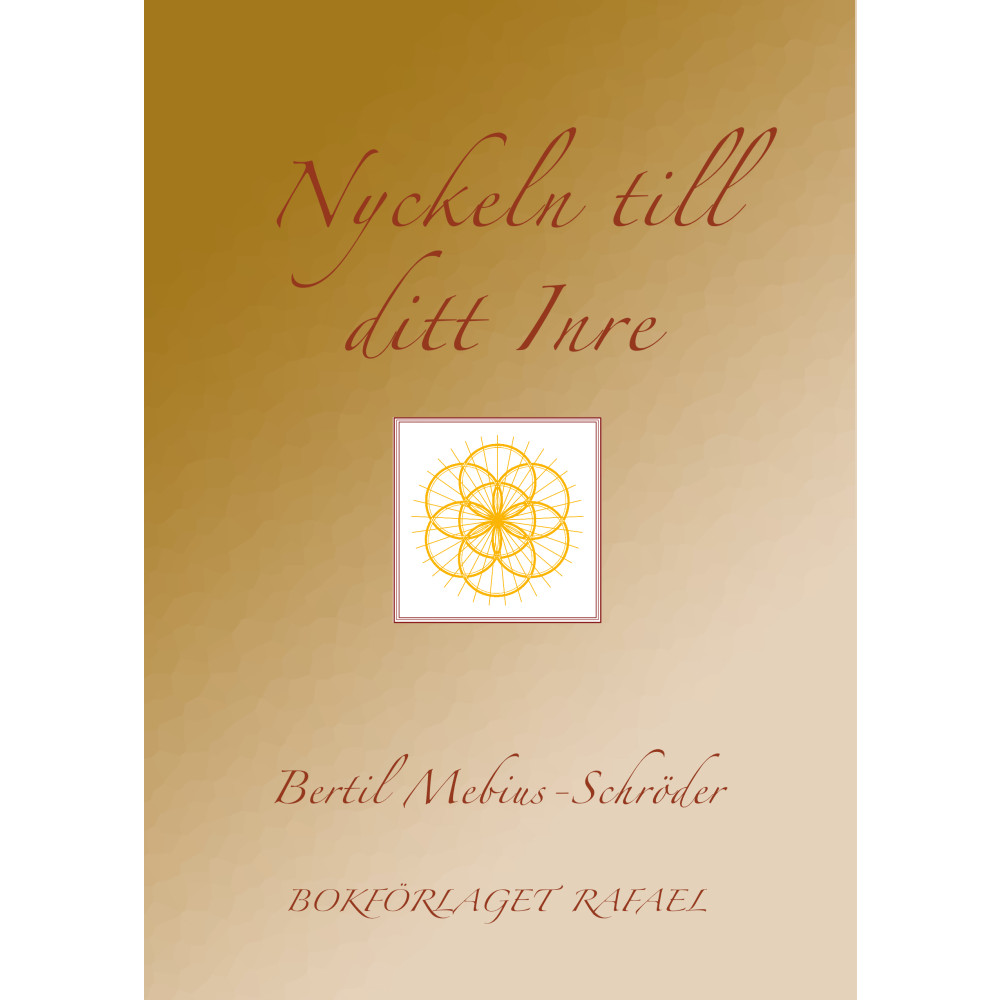 Nyckeln till ditt Inre (häftad) Bertil Mebius-Schröder
