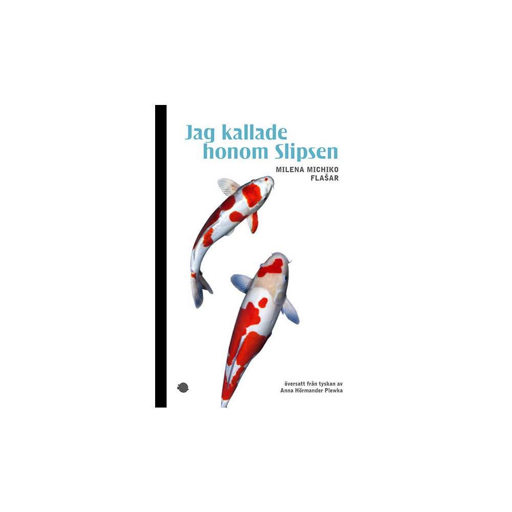 Jag kallade honom Slipsen (bok, danskt band) Milena Michiko Flašar