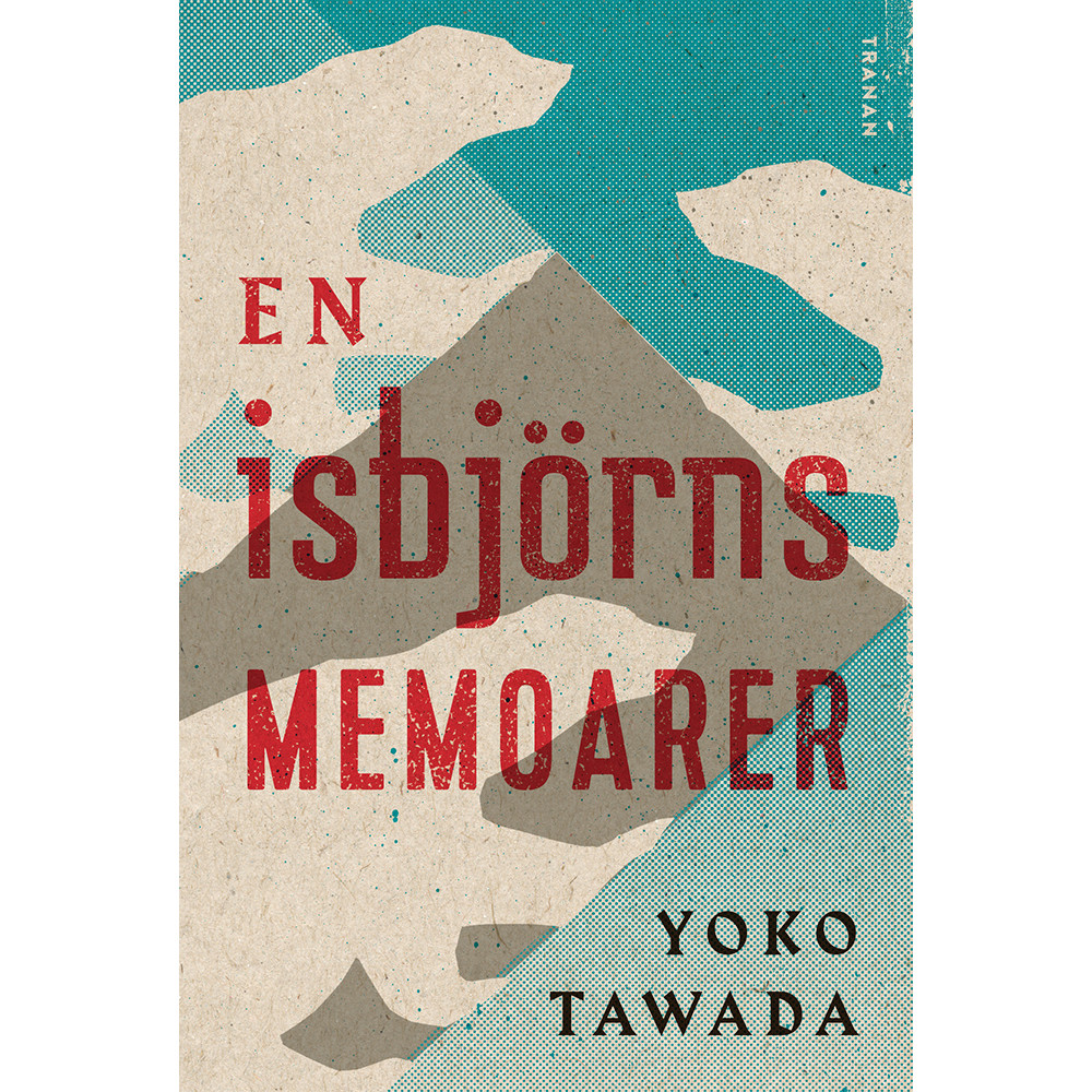 En isbjörns memoarer (inbunden) Yoko Tawada