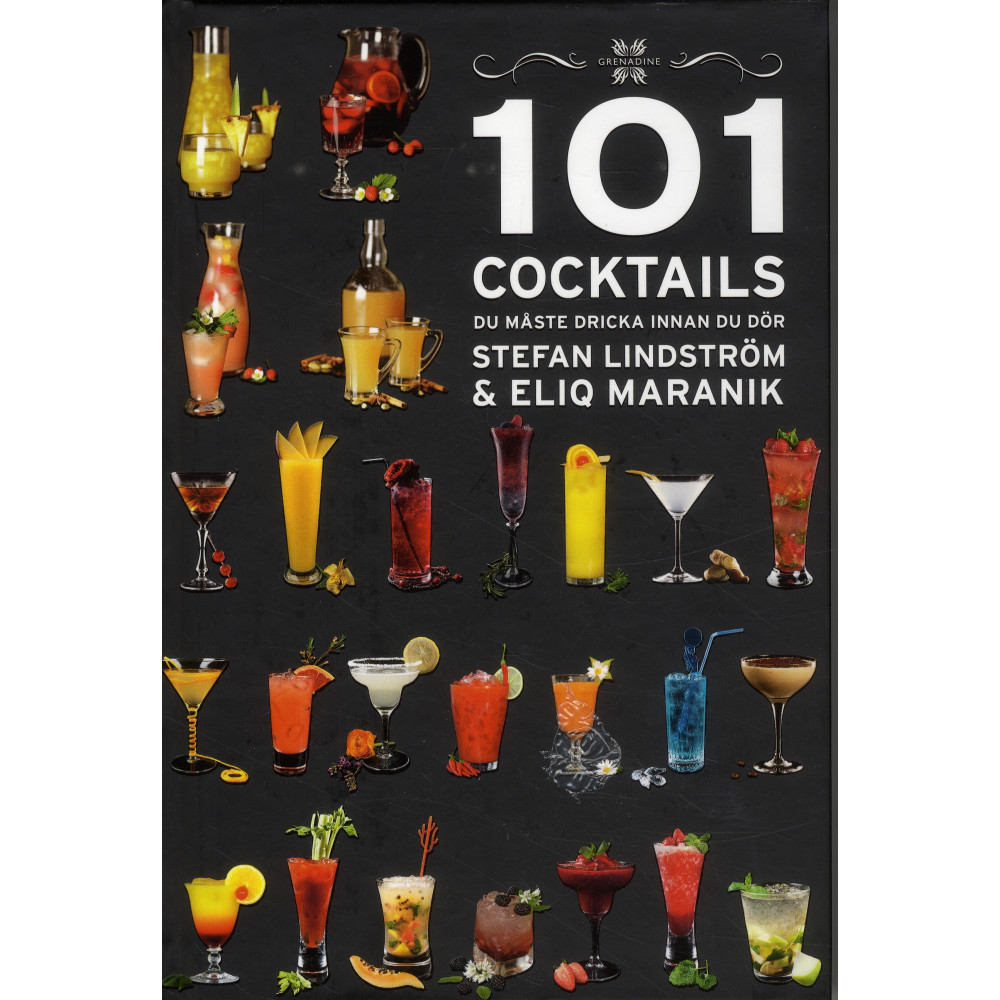 101 Cocktails du måste dricka innan du dör (inbunden) Stefan Lindström