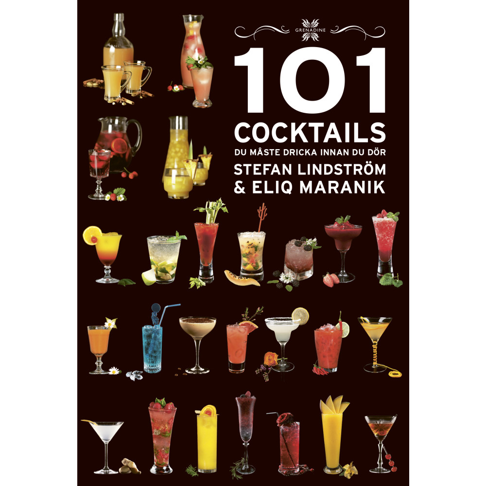 101 Cocktails du måste dricka innan du dör (inbunden) Eliq Maranik