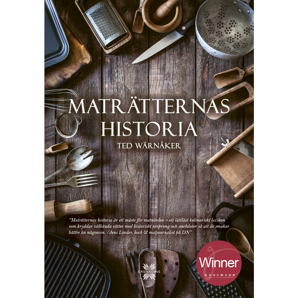 Maträtternas historia (inbunden) Ted Wärnåker
