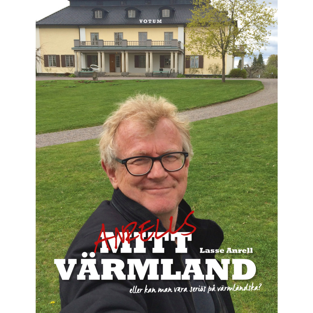 Anrells Värmland (inbunden) Lasse Anrell