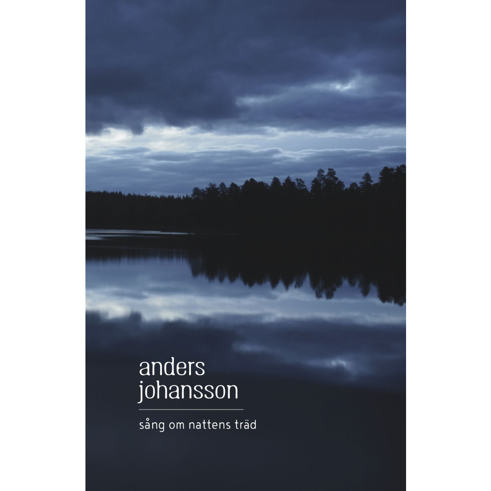 Sång om nattens träd (inbunden) Anders Johansson