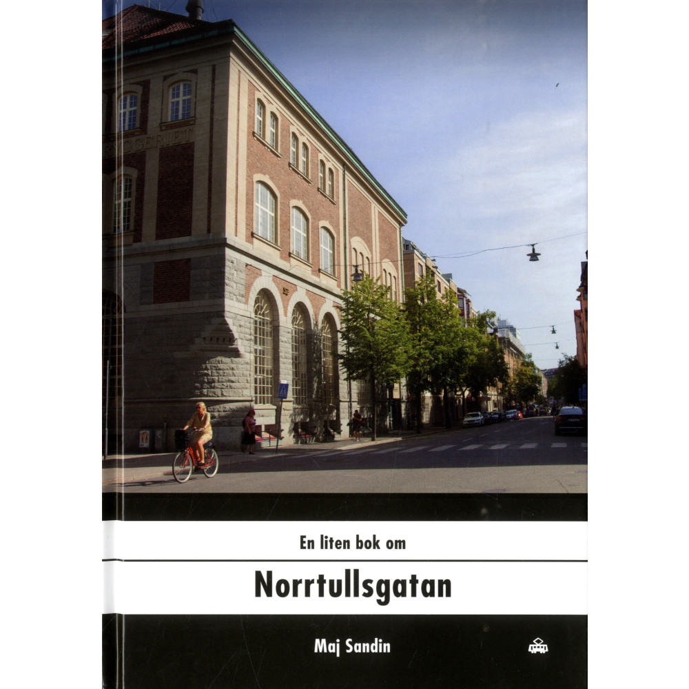 En liten bok om Norrtullsgatan (inbunden)