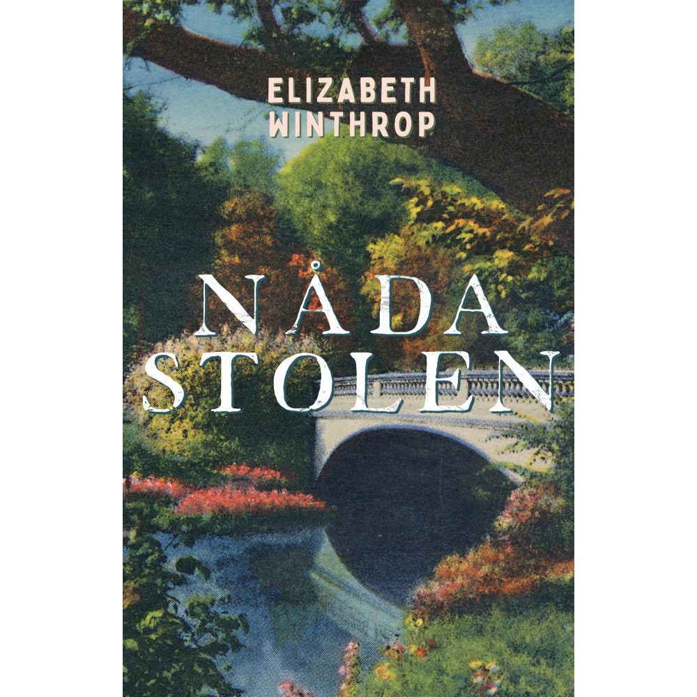 Nådastolen (inbunden) Elizabeth Winthrop