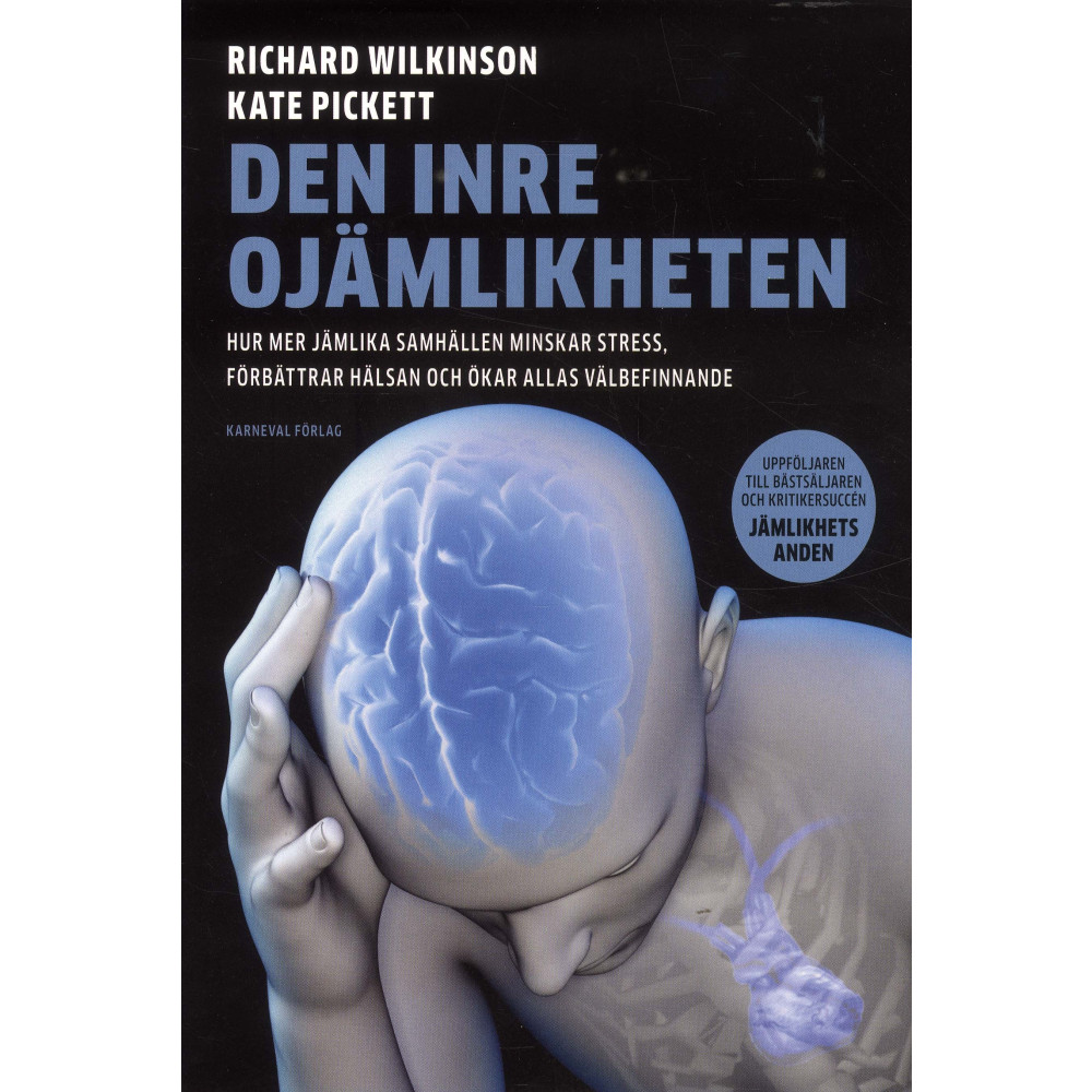 Den inre ojämlikheten (inbunden) Richard Wilkinson