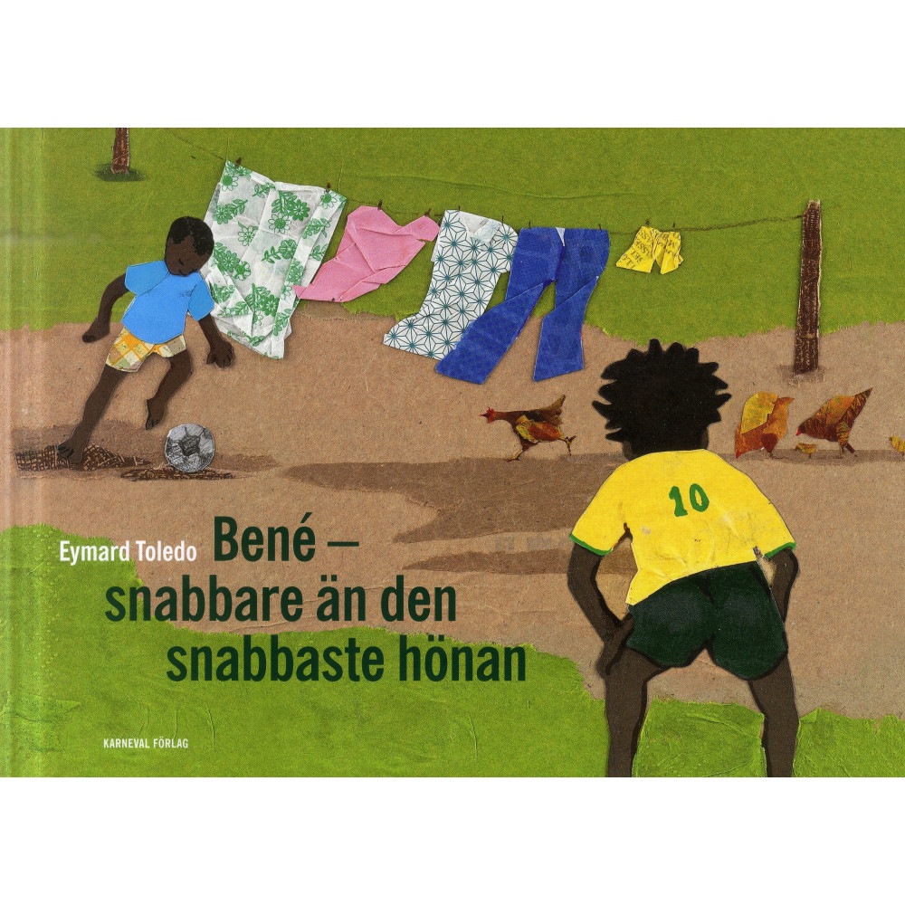 Bené : snabbare än den snabbaste hönan (bok, kartonnage) Eymard Toledo