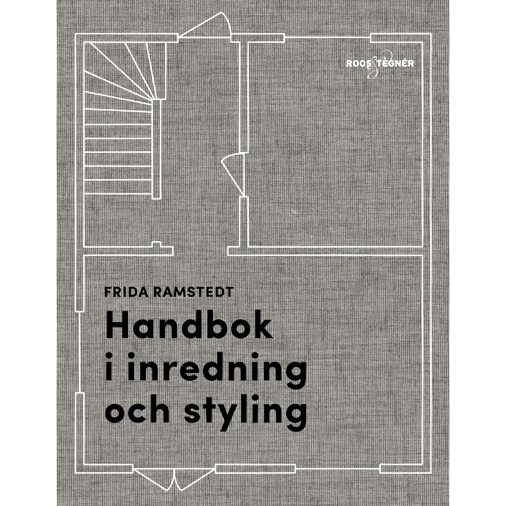 Handbok i inredning och styling (inbunden) Frida Ramstedt