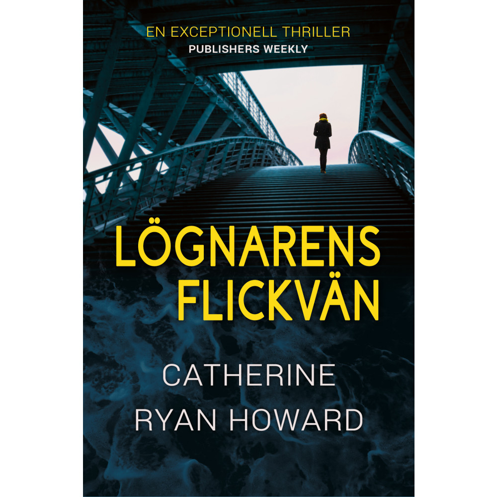 Lögnarens flickvän (bok, danskt band) Catherine Ryan Howard