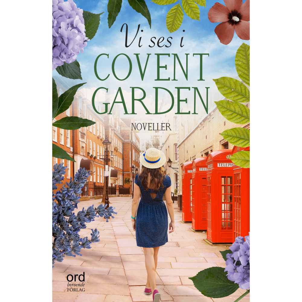 Vi ses i Covent Garden (inbunden) Ann-Louise Abbestam