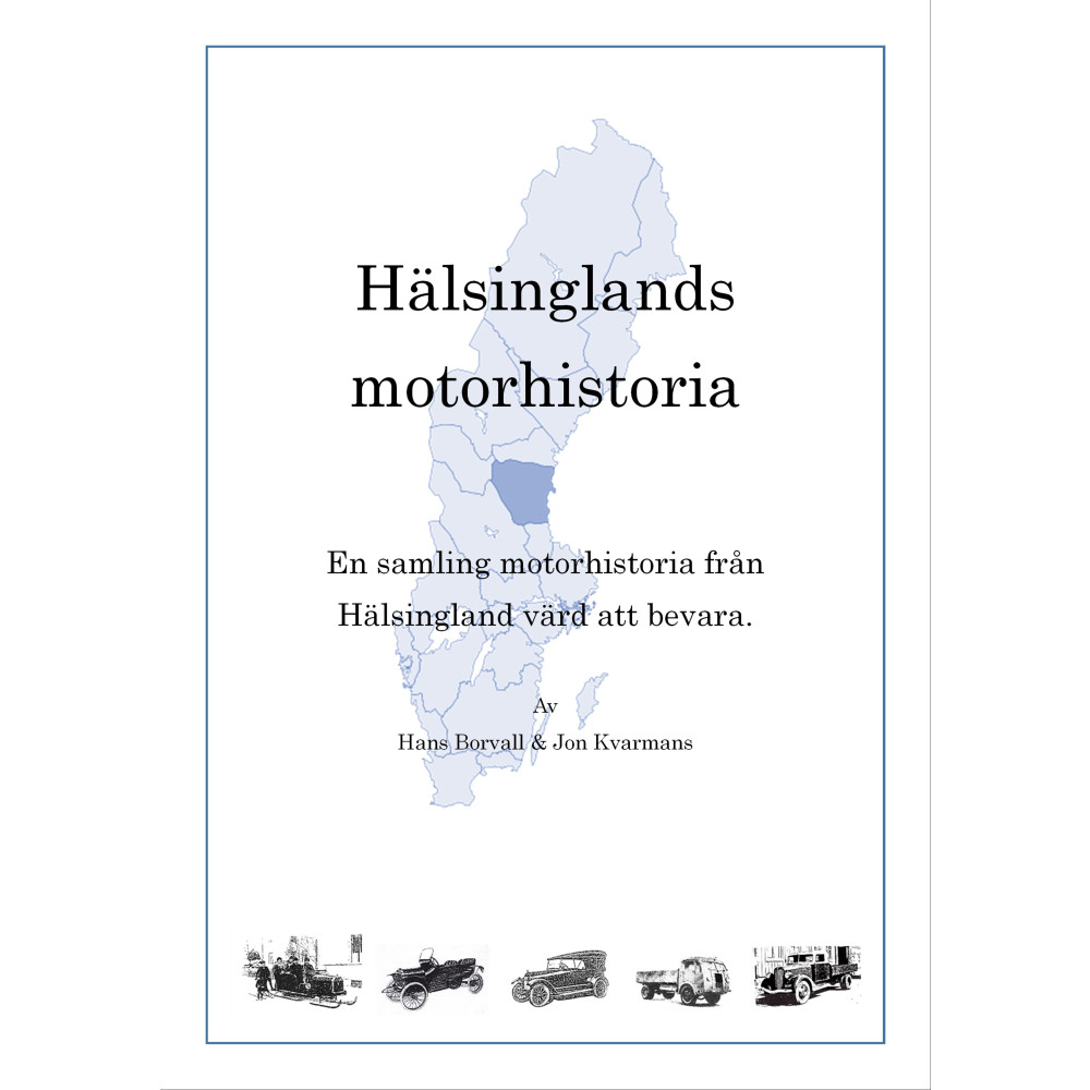 Hälsinglands motorhistoria (häftad) Hans Borvall