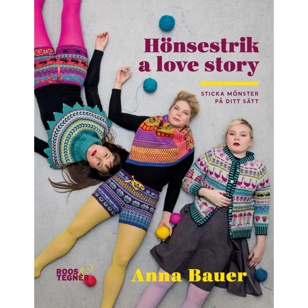 Hönsestrik a love story : sticka mönster på ditt sätt (inbunden)