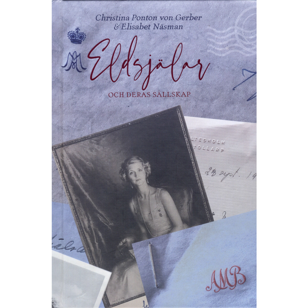 Eldsjälar och deras sällskap (inbunden) Christina Ponton von Gerber