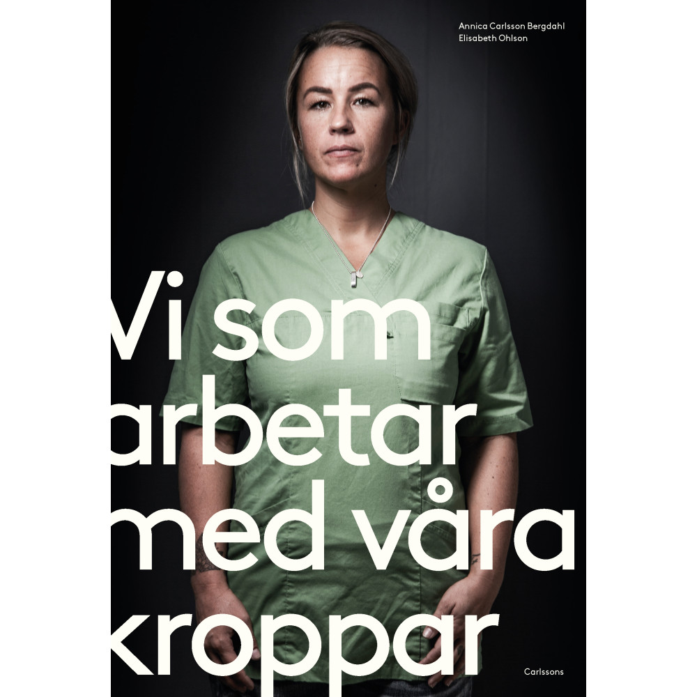 Vi som arbetar med våra kroppar (bok, danskt band) Annica Carlsson Bergdahl