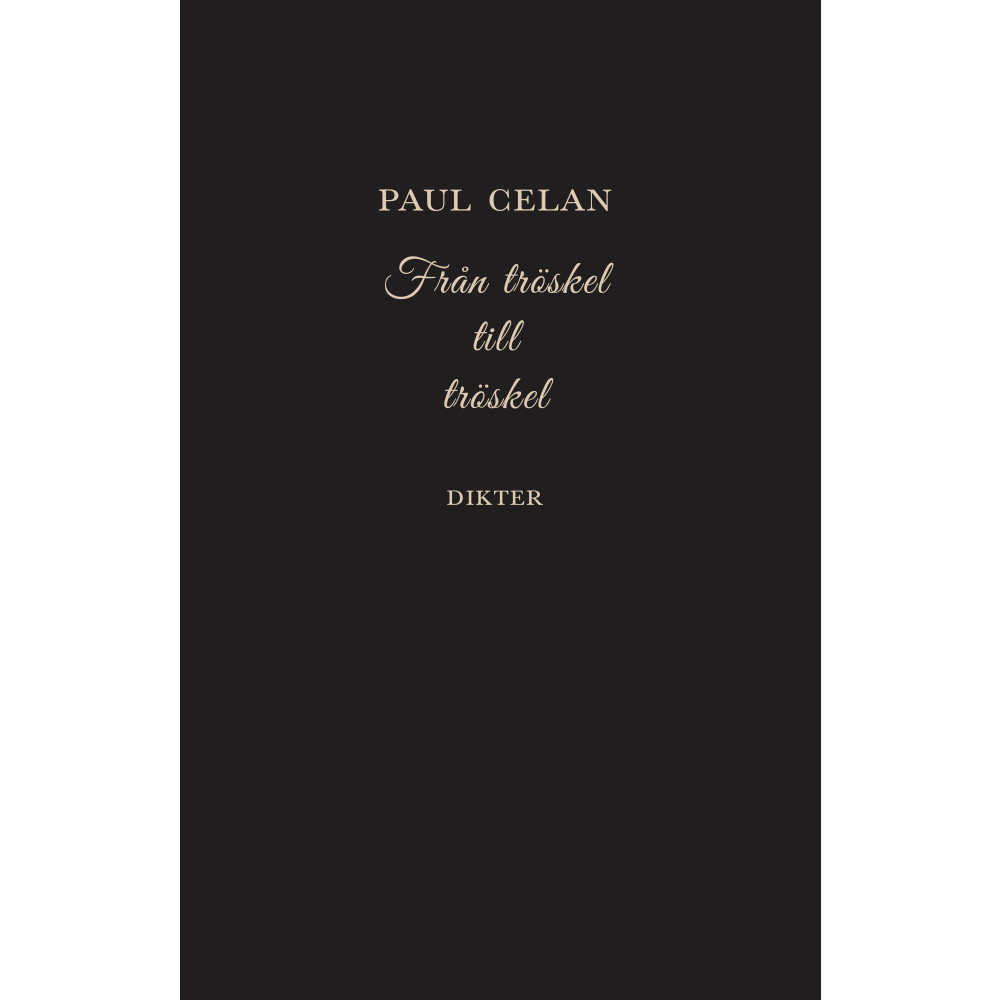 Från tröskel till tröskel (inbunden) Paul Celan