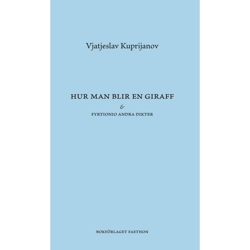 Hur man blir en giraff & Fyrtionio andra dikter (bok, danskt band)