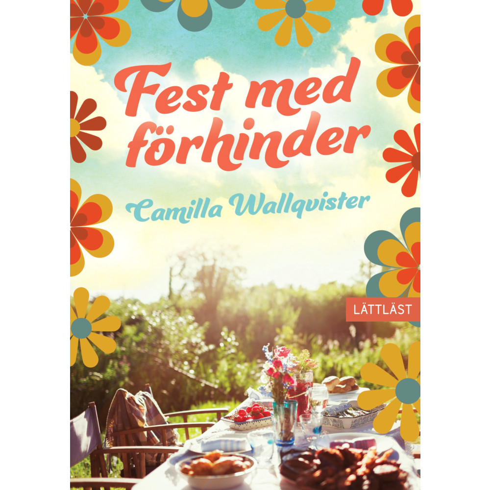 Fest med förhinder (inbunden) Camilla Wallqvister