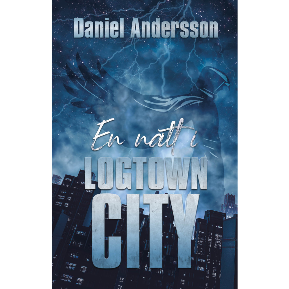 En natt i Logtown City (bok, danskt band) Daniel Andersson
