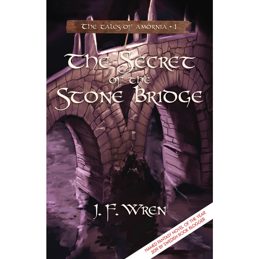 The secret of the stone bridge (häftad, english) J. F. Wren