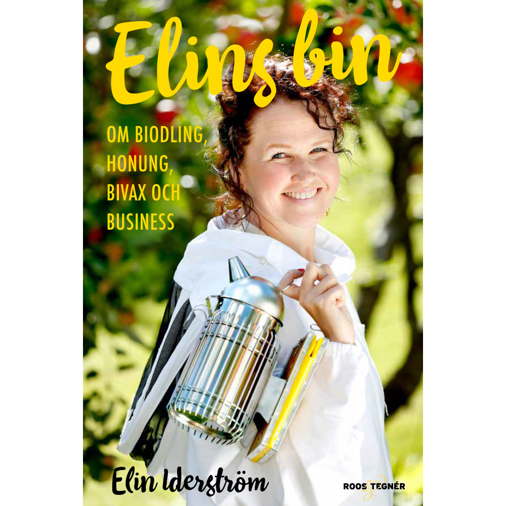 Elins bin : om biodling, honung, bivax och business (inbunden) Elin Iderström