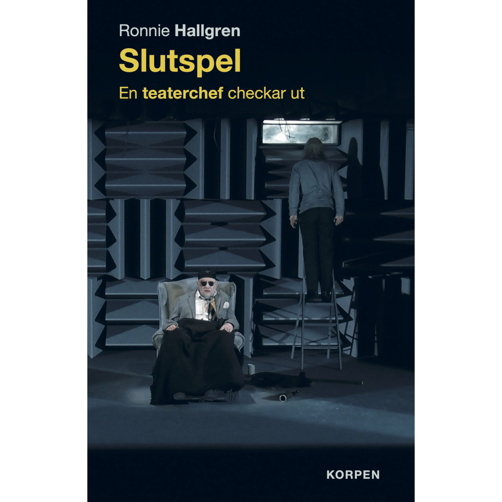 Slutspel -  En teaterchef checkar ut (bok, danskt band) Ronnie Hallgren
