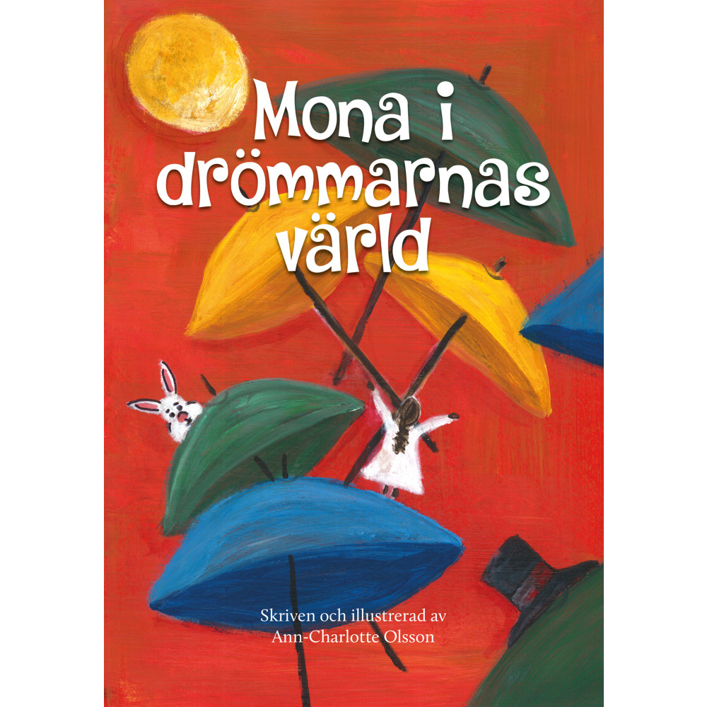 Mona i drömmarnas värld (häftad) Ann-Charlotte Olsson