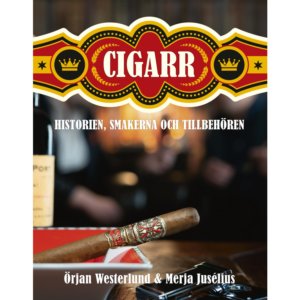 Cigarr : historien, smakerna och tillbehören (inbunden) Örjan Westerlund