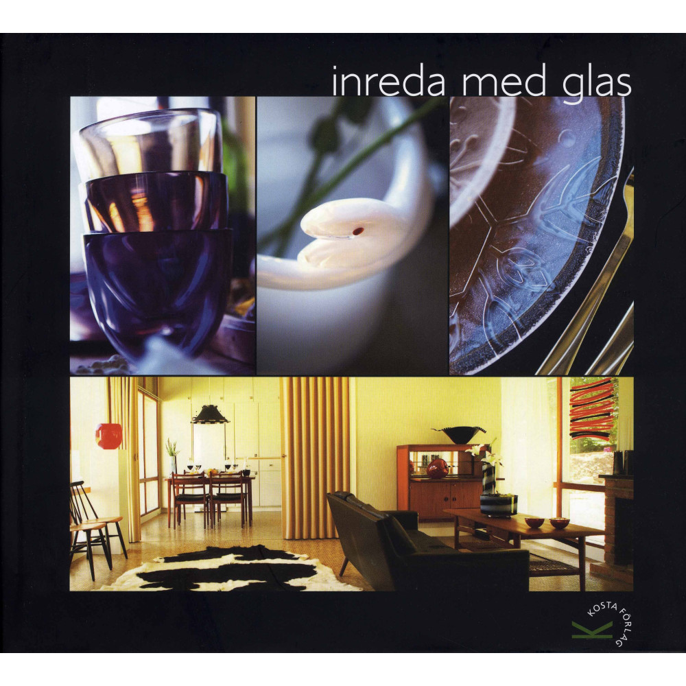 Inreda med glas (inbunden) Kosta Förlag