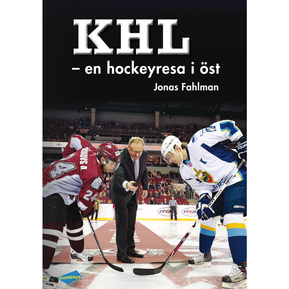 KHL : en hockeyresa i öst (inbunden) Jonas Fahlman