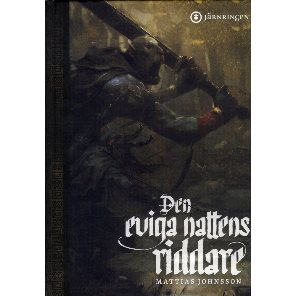 Den eviga nattens riddare (inbunden) Mattias Johnsson