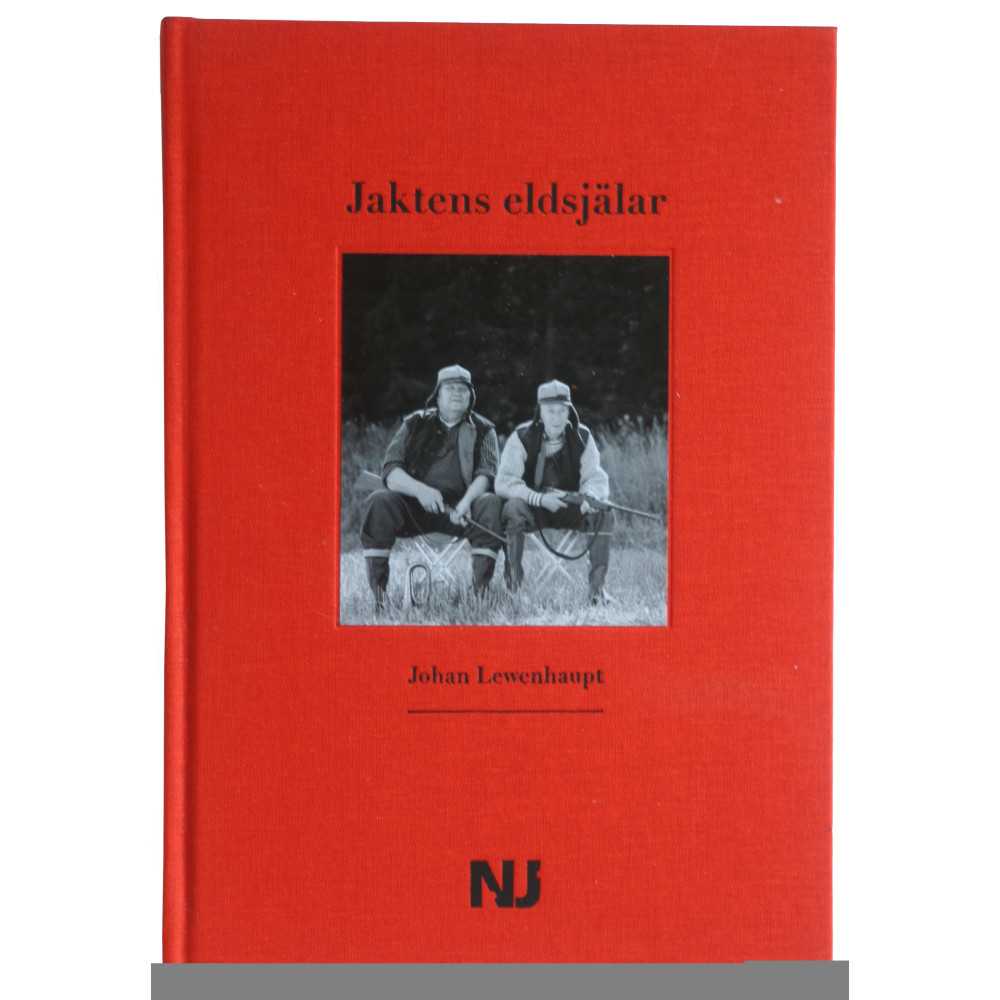 Jaktens eldsjälar (bok, board book) Johan Lewenhaupt
