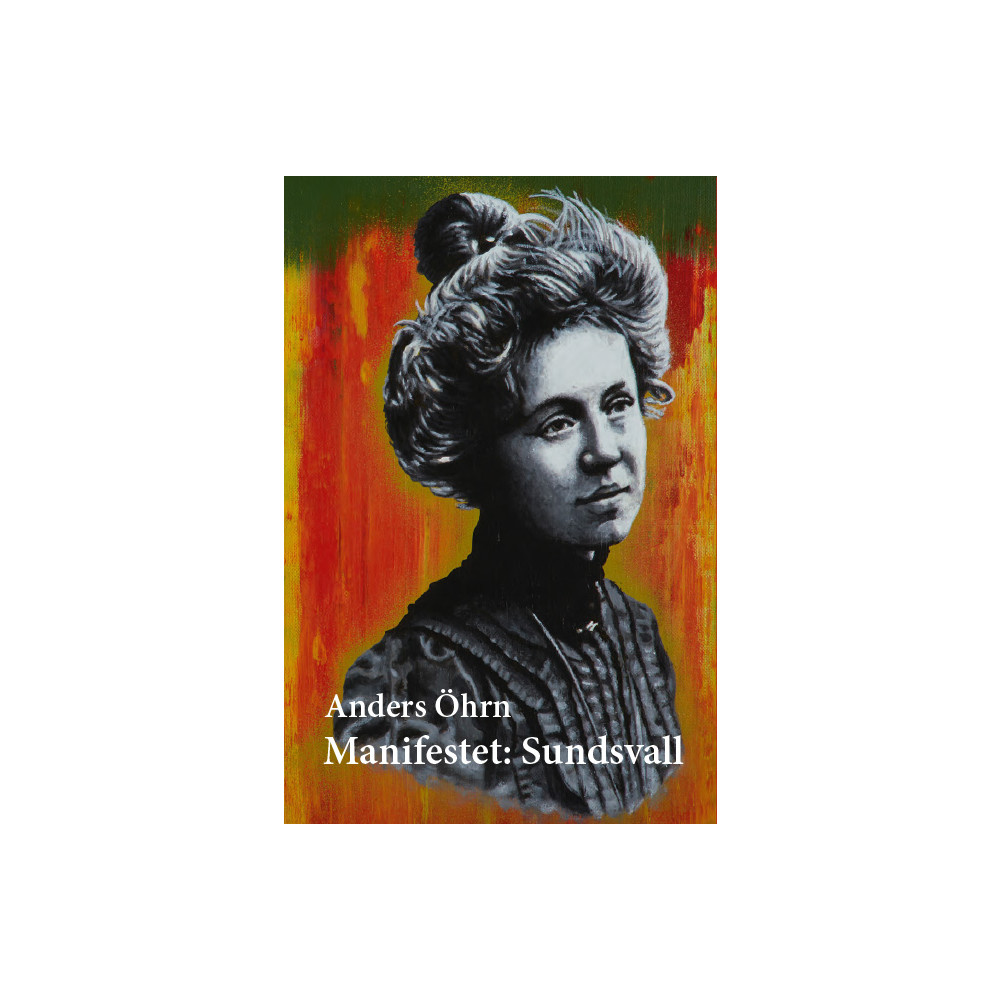 Manifestet: Sundsvall (inbunden)