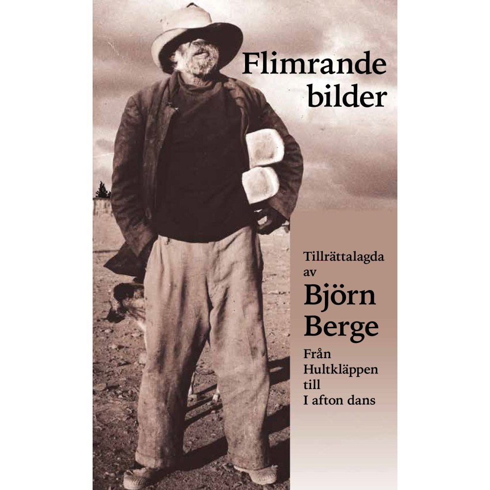 Flimrande bilder - tillrättalagda av Björn Berge (inbunden)