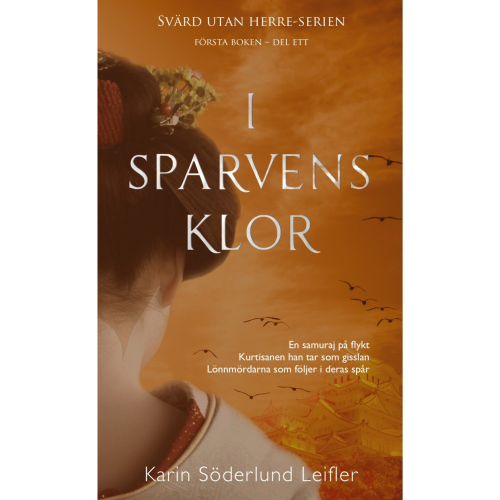 I Sparvens klor. Del 1 (inbunden) Karin Söderlund Leifler