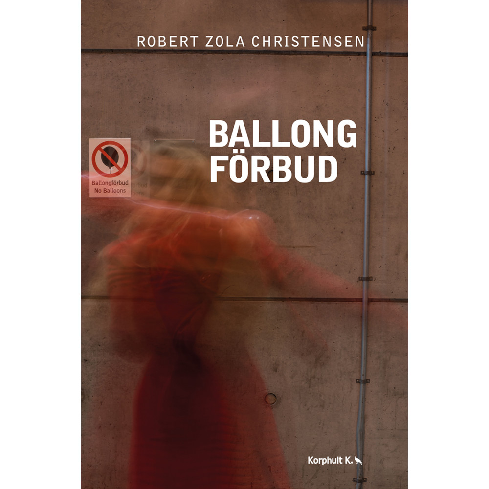 Ballongförbud (bok, danskt band) Robert Zola Christensen