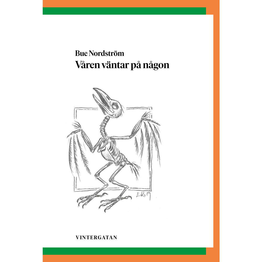 Våren väntar på någon (häftad) Bue Nordström