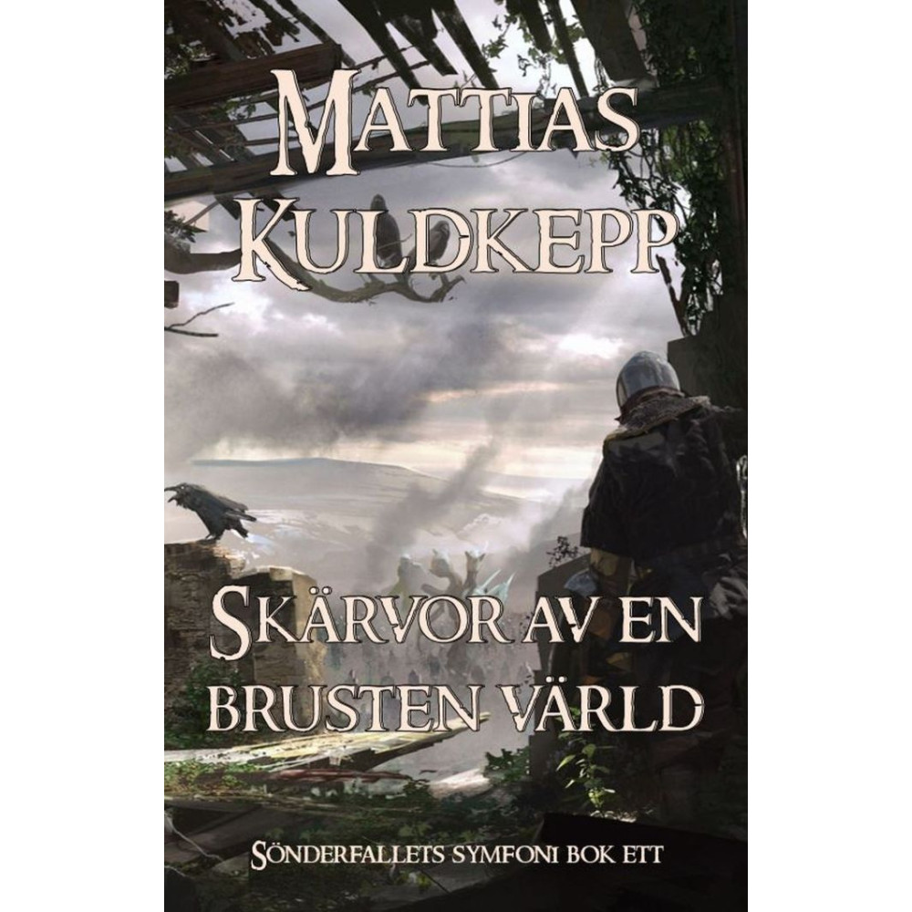 Skärvor av en brusten värld (bok, storpocket) Mattias Kuldkepp