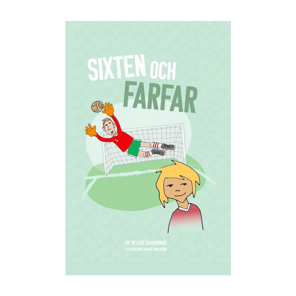 Sixten och farfar (häftad) Helene Oxhammar
