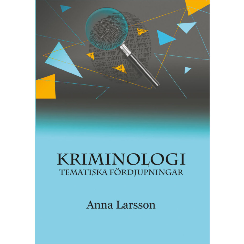 Kriminologi : tematiska fördjupningar (bok, storpocket) Anna Larsson