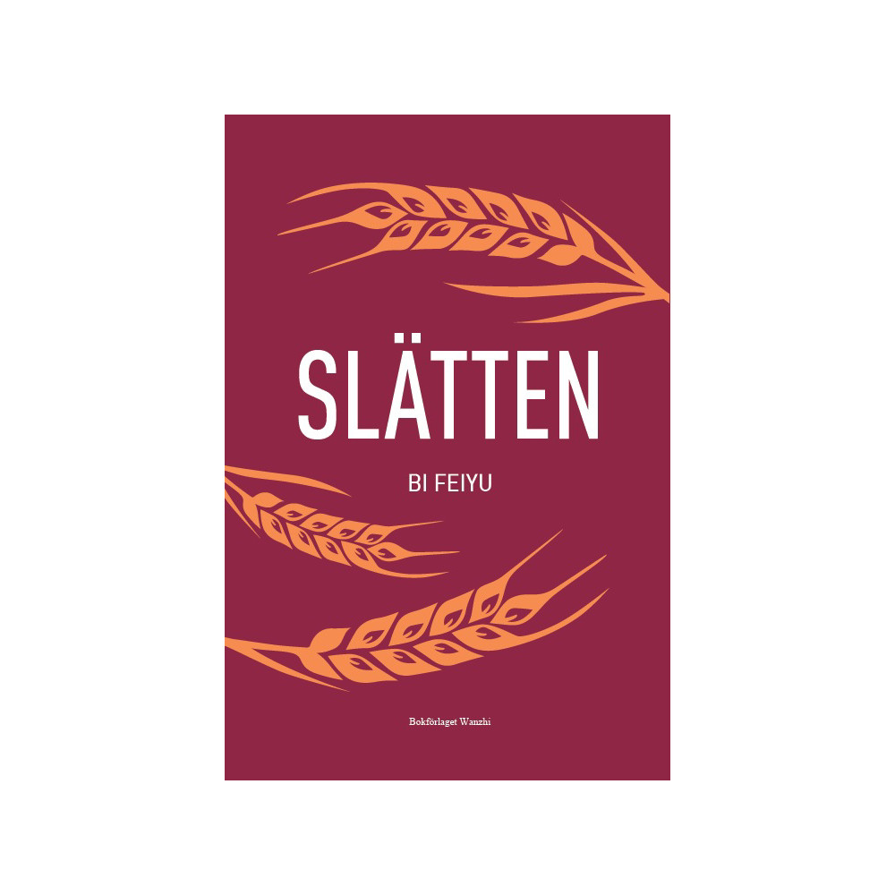 Slätten (inbunden) Feiyu Bi