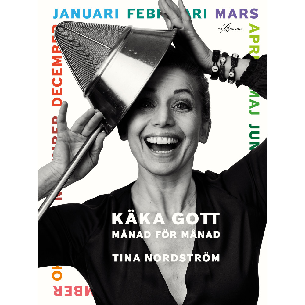 Käka gott månad för månad (inbunden) Tina Nordström