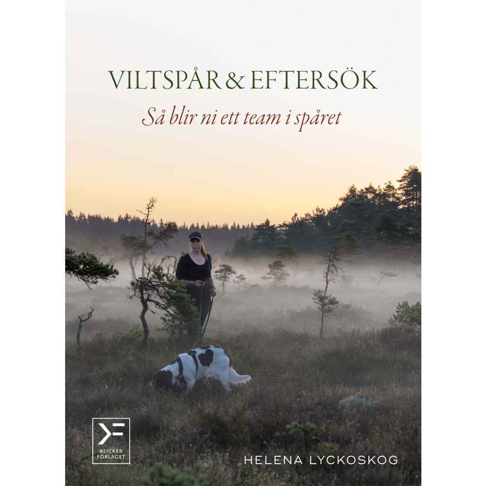 Viltspår & eftersök : så blir ni ett team i spåret (inbunden) Helena Lyckoskog
