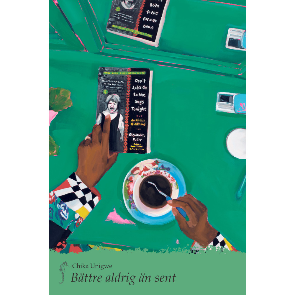 Bättre aldrig än sent (bok, danskt band) Chika Unigwe