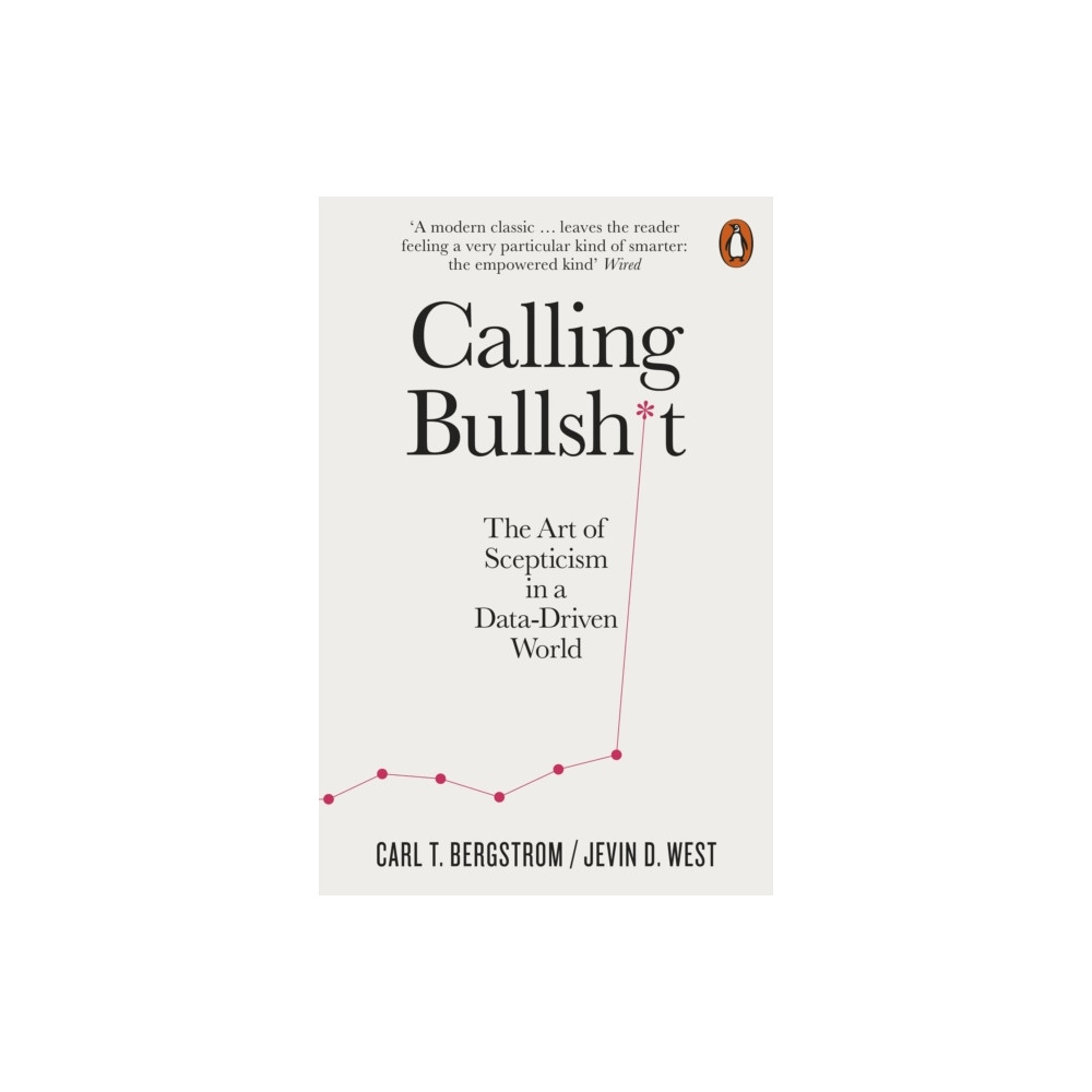 Calling Bullshit - The Art of Scepticism in a Data-Driven World (pocket, english) Carl T. Bergstrom