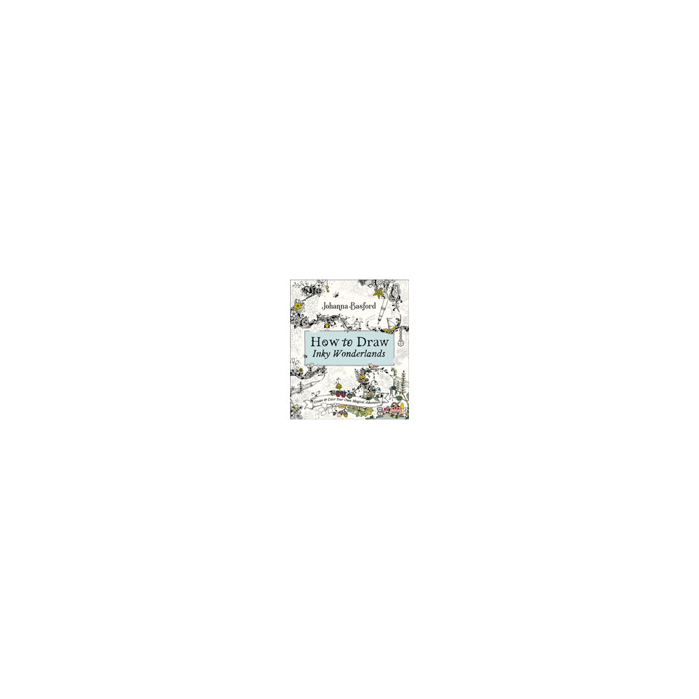 How to Draw Inky Wonderlands (häftad, english) Johanna Basford