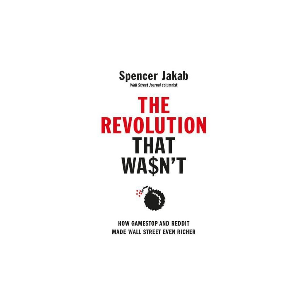 The Revolution That Wasn't (inbunden, eng)